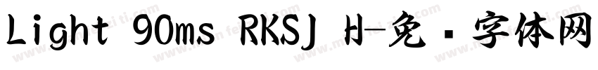 Light 90ms RKSJ H字体转换